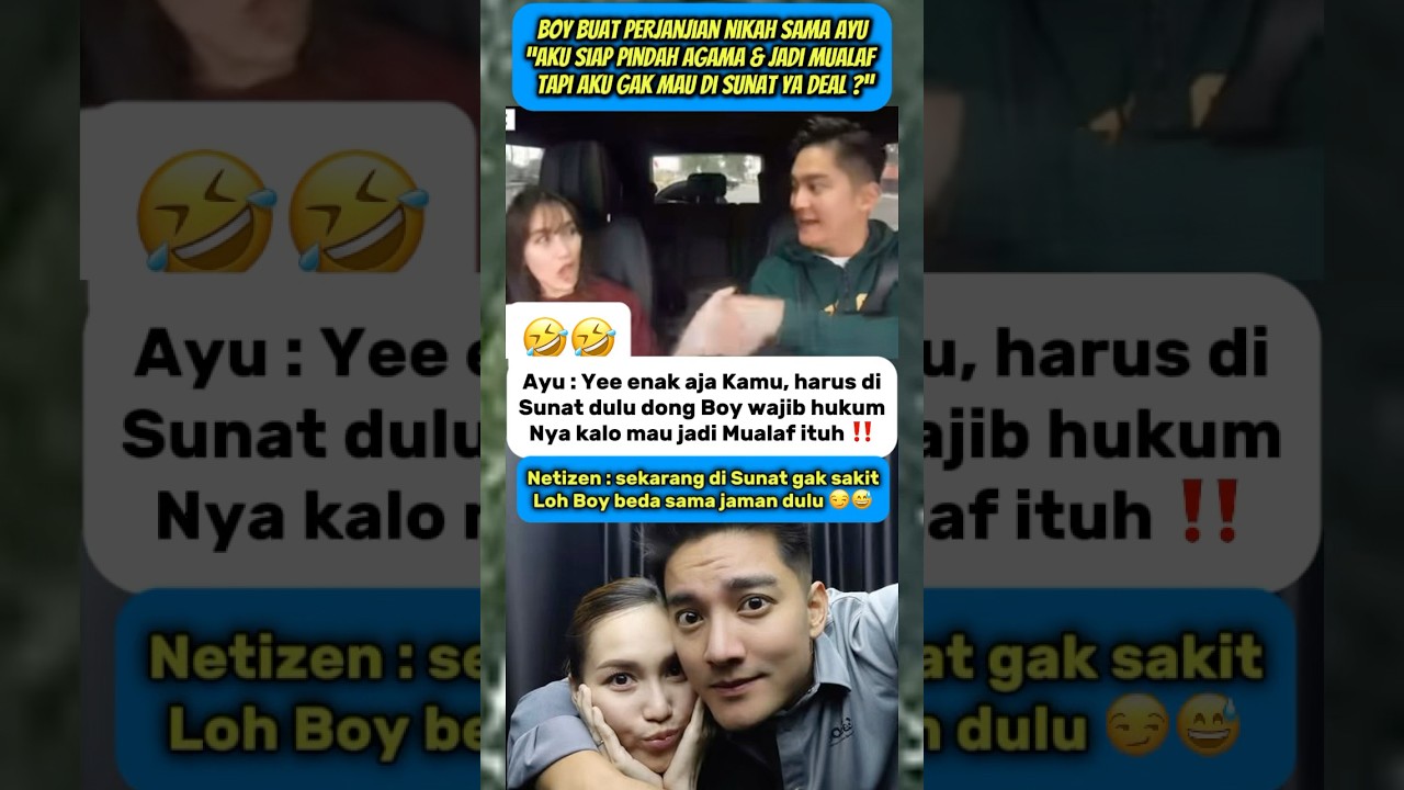 Boy janji ke Ayu mau jadi Mualaf tapi gak mau di Sunat‼️ 