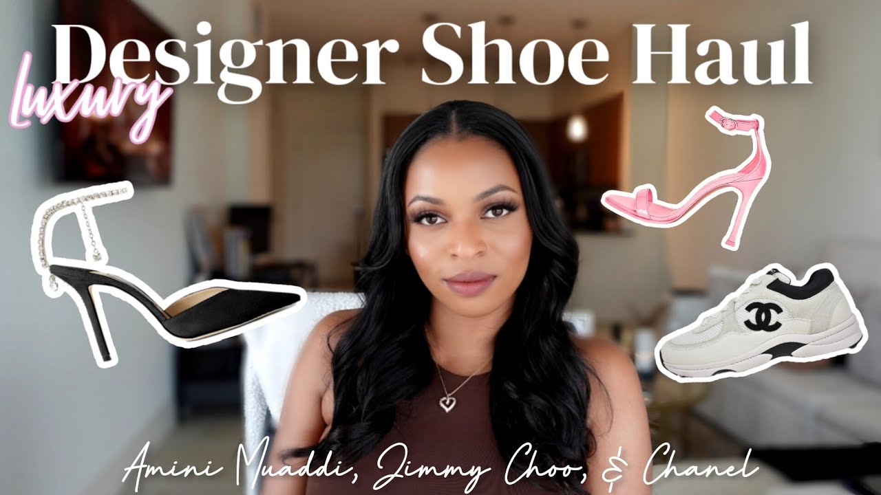 Luxury Designer Shoe Haul! Chanel, Jimmy Choo & Amina Muaddi