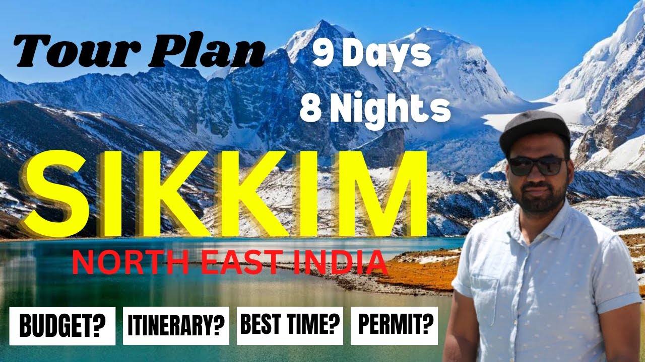 SIKKIM Tour Complete Information | Tour Budget | Tour itinerary | North East India