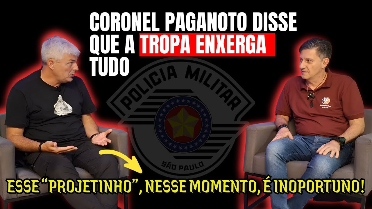 [VERDADE EXPOSTA] CORONEL PAGANOTO critica plano de carreira da PM SP