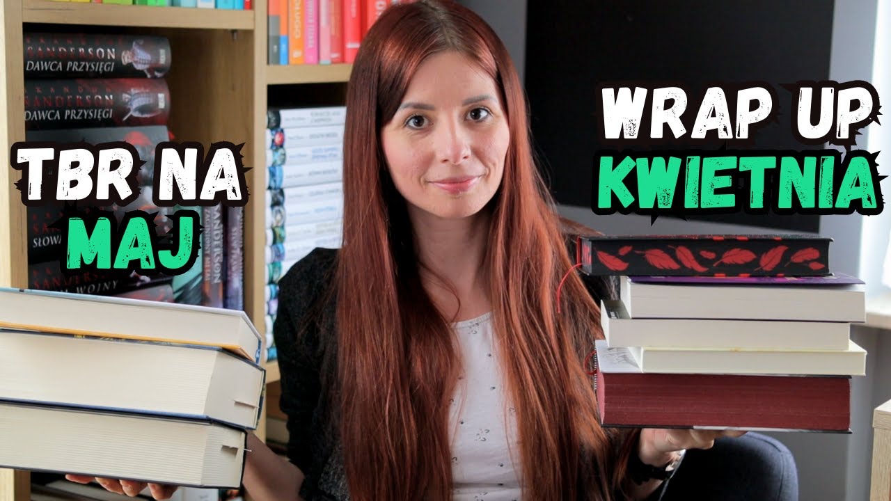 Czytelnicze podsumowanie kwietnia + plany na maj 📚 WRAP UP 📚 TBR