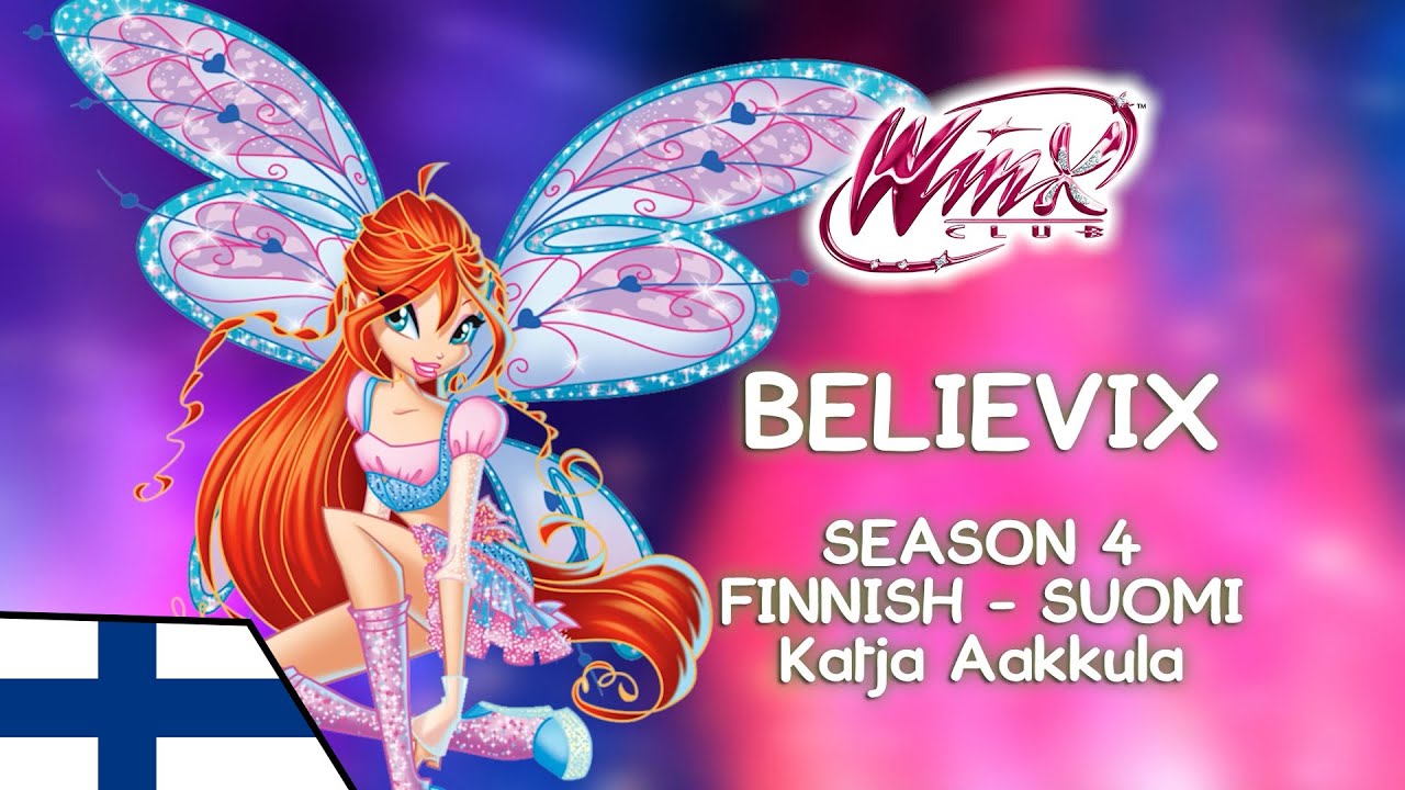 Winx Club - Believix (Season 4 Version) - Finnish/Suomi