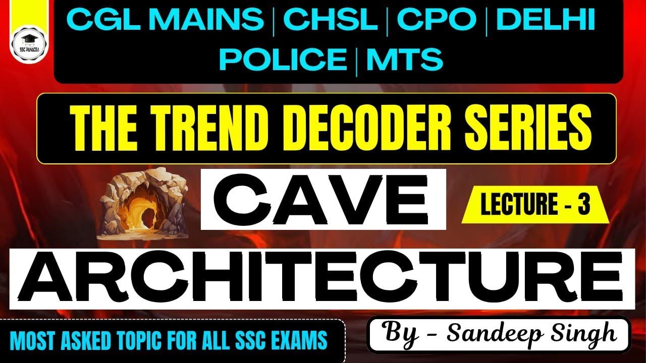 Cave Architecture for SSC Exams | Most Important GK Topic for CGL Mains, CPO, CHSL, DP, MTS | SSC GK