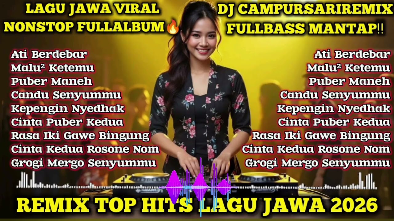Lagu Jawa Viral TikTok 2026 🔥 DJ Campursari Remix Fullbass Nonstop FullAlbum‼️