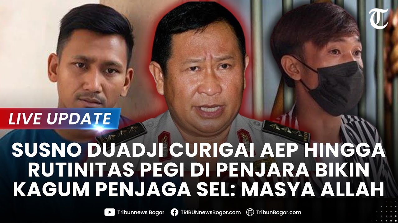 🔴LIVE UPDATE: Susno Duadji CURIGAI AEP Pelaku Vina dan Rutinitas Pegi di Penjara Dipuji Penjaga Sel