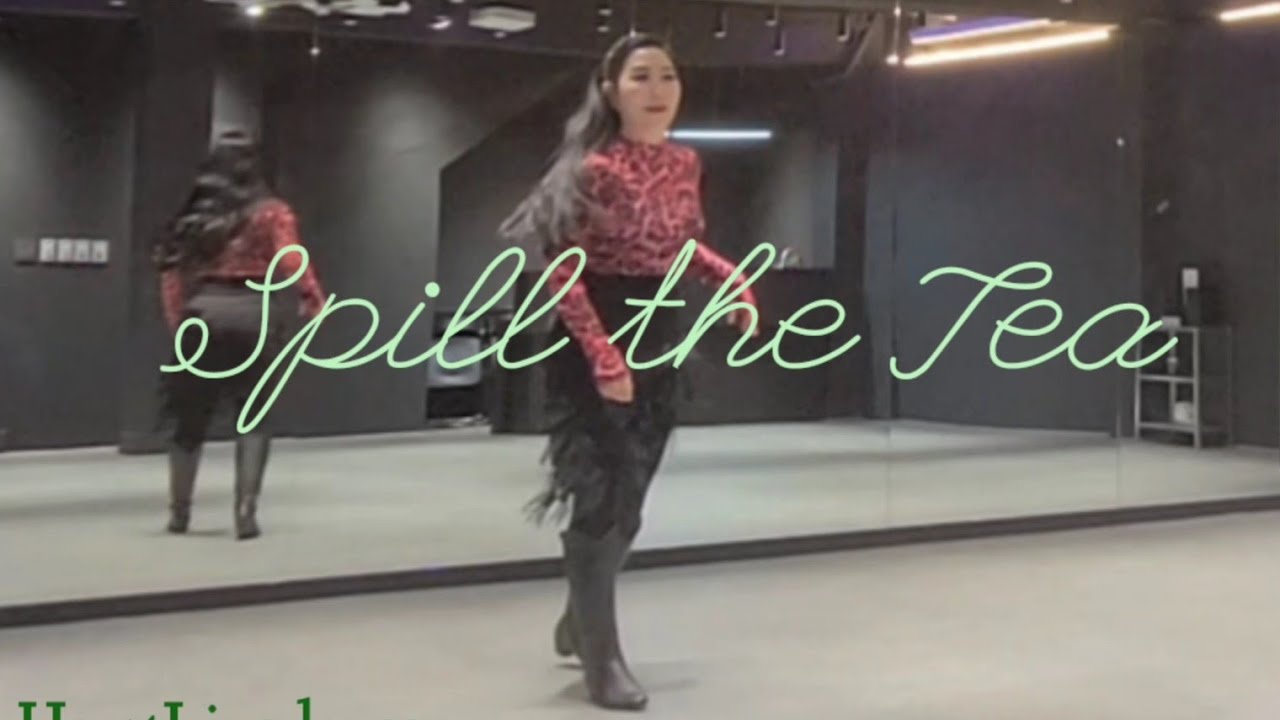 Spill the Tea(100C 2W Advanced Phrased)#라인댄스#압구정라인쌤#ApgujeongLinedance#GangnamLinedance