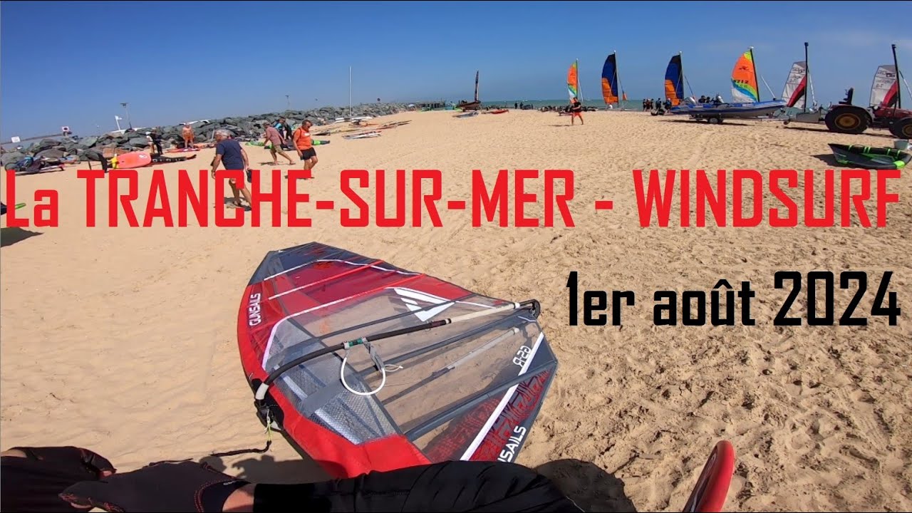 La Tranche sur Mer / Windsurf 1er août 2024
