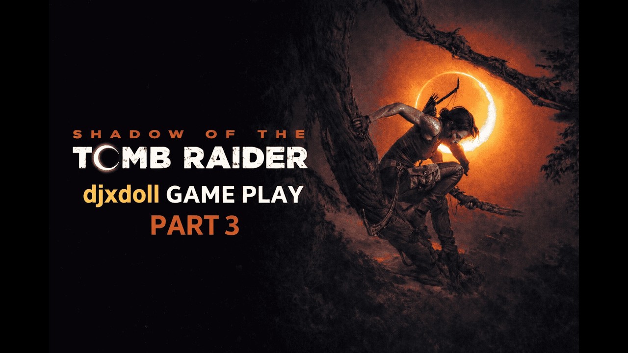 Shadow OF Tom Raider (part 3)