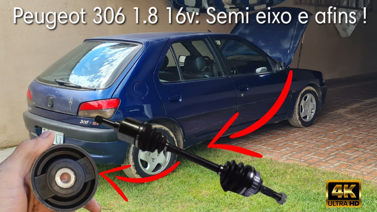 Peugeot 306 1.8 16v:Semi eixo, pivô e suporte do motor !
