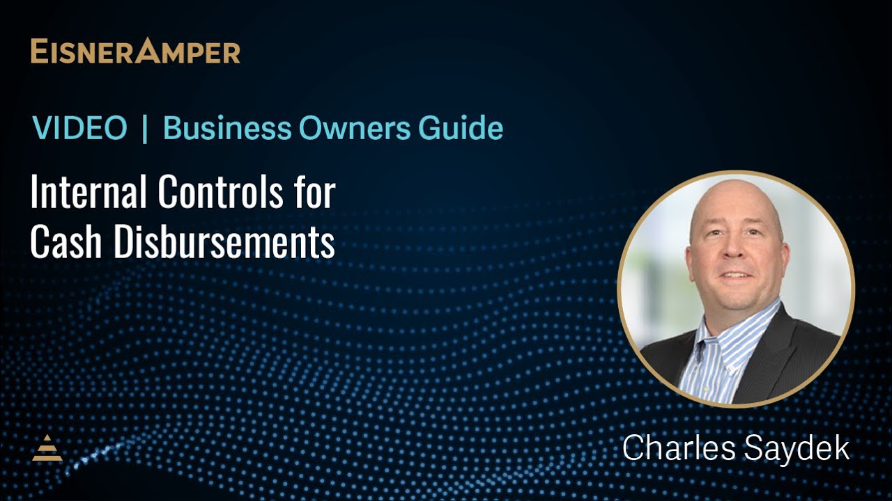 How to Have Good Internal Controls for Cash Disbursements