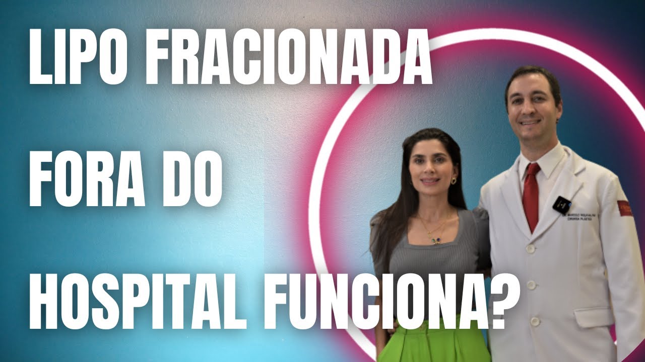 Lipo fracionada fora do hospital