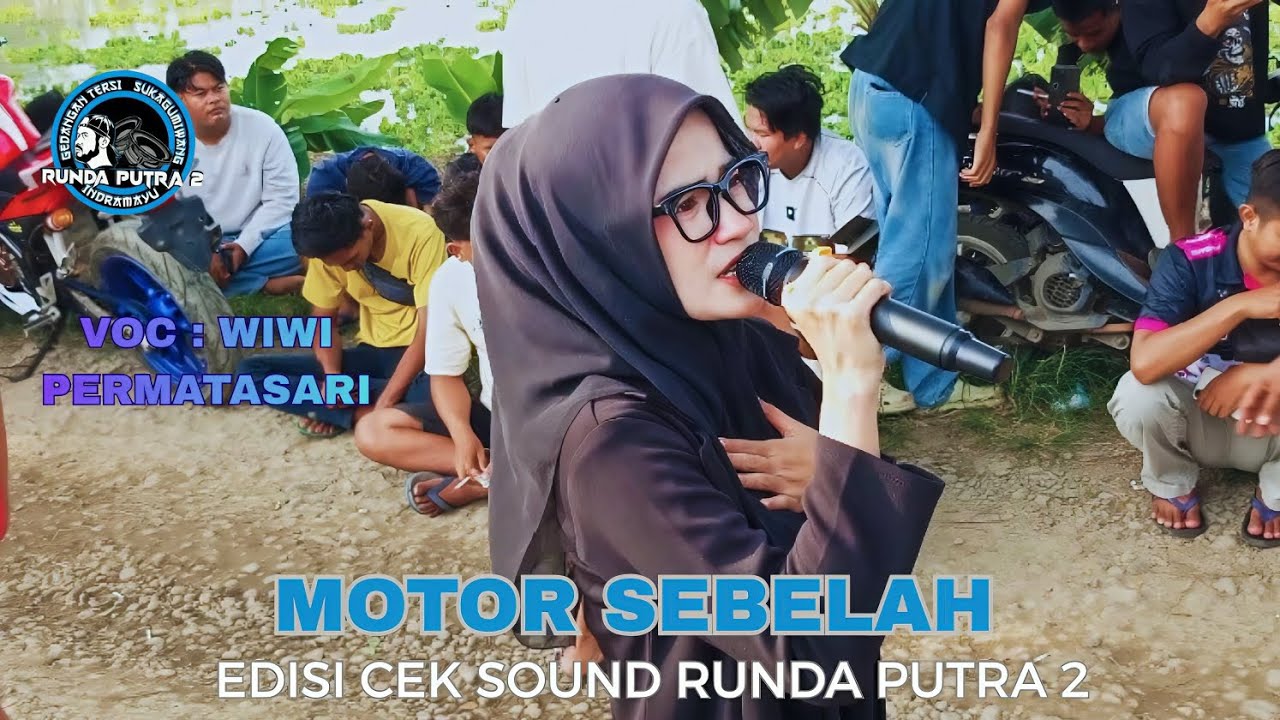 MOTOR SEBELAH - WIWI PERMATASARI || RUNDA PUTRA 2 || EDISI CEK SOUND