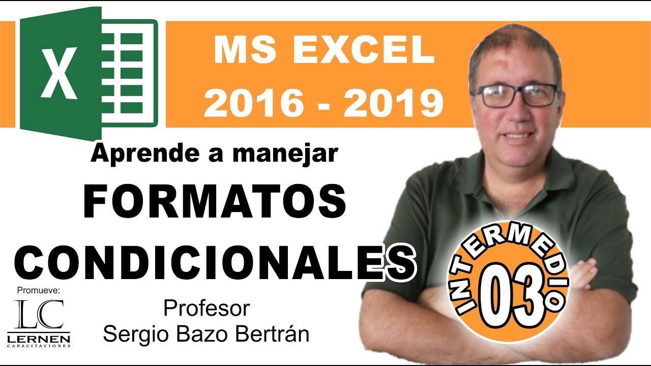 Curso GRATUITO de EXCEL INTERMEDIO | Parte 03 | Manejo de FORMATO CONDICIONAL en Excel