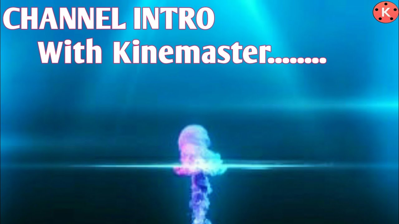 How To Make Youtube Channel Intro|Kinemaster Tutorial 2022