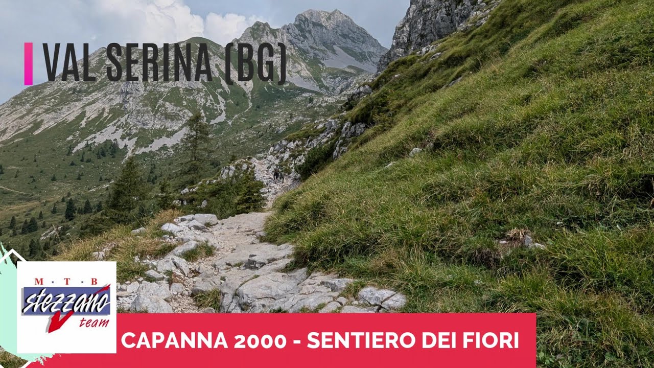 MTB STEZZANO - CAPANNA 2000 - SENTIERO DEI FIORI