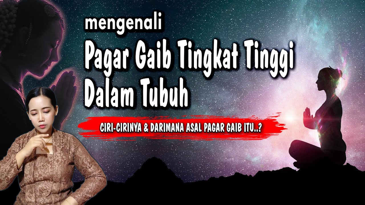 MENGENALI PAGAR GAIB DALAM TUBUH YANG SULIT DI TEMBUS DAN DARIMANA ASALNYA
