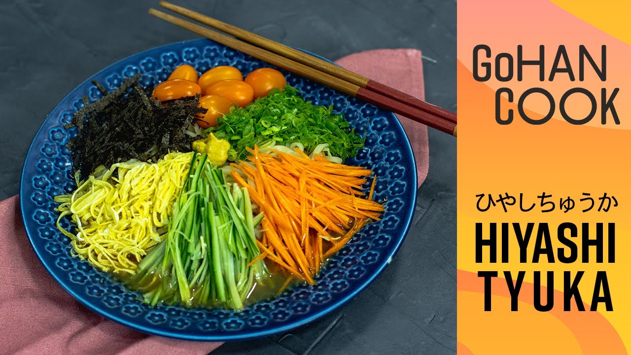 Hiyashi Tyuka ひやしちゅうか  Go HAN COOK