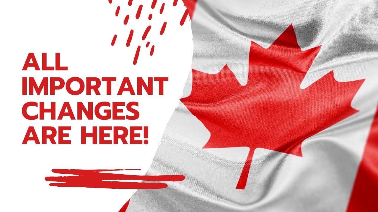 LATEST CHANGES IN CANADIAN  IMMIGRATION FOR STUDENTS, WORKERS AND VISITORS