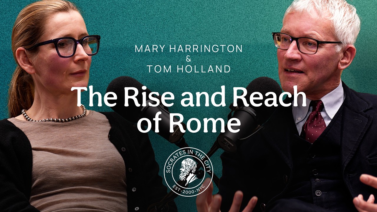 The Rise and Reach of Rome | Tom Holland and Mary Harrington