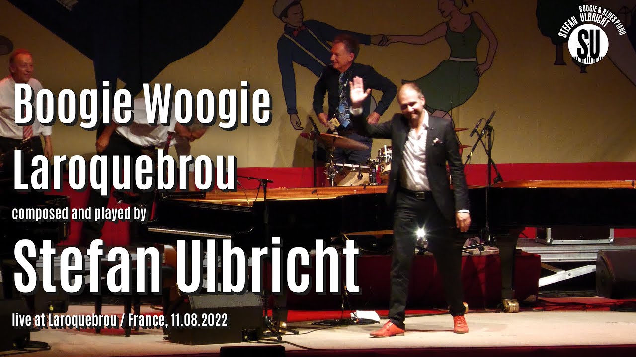 Boogie Woogie Laroquebrou - Stefan Ulbricht LIVE in Laroquebrou