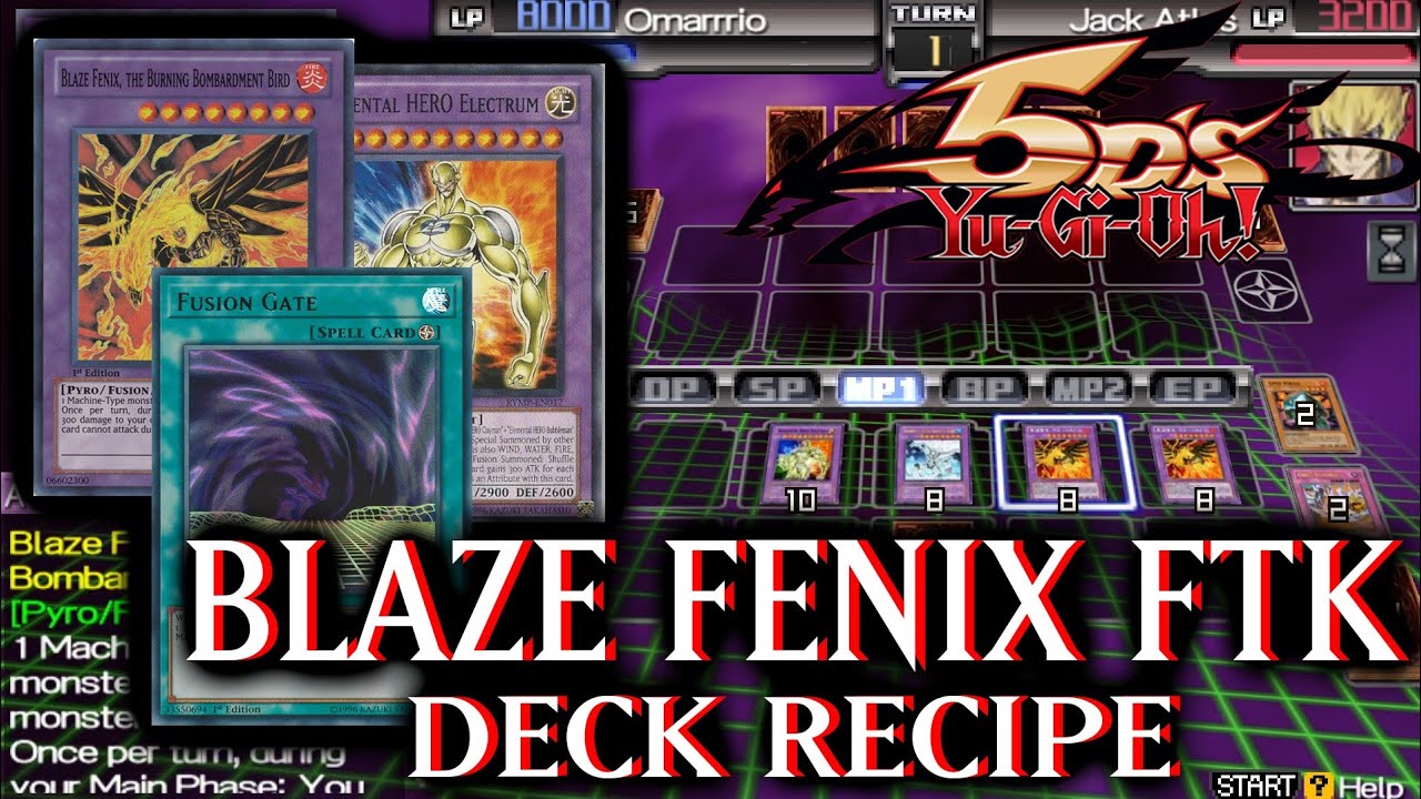 Blaze Fenix FTK/OTK Deck - Yu-Gi-Oh 5D's Tag Force 6 #22