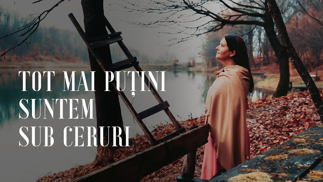 Tot mai puțini suntem sub ceruri | Ana-Corina Longodor | Oastea Domnului