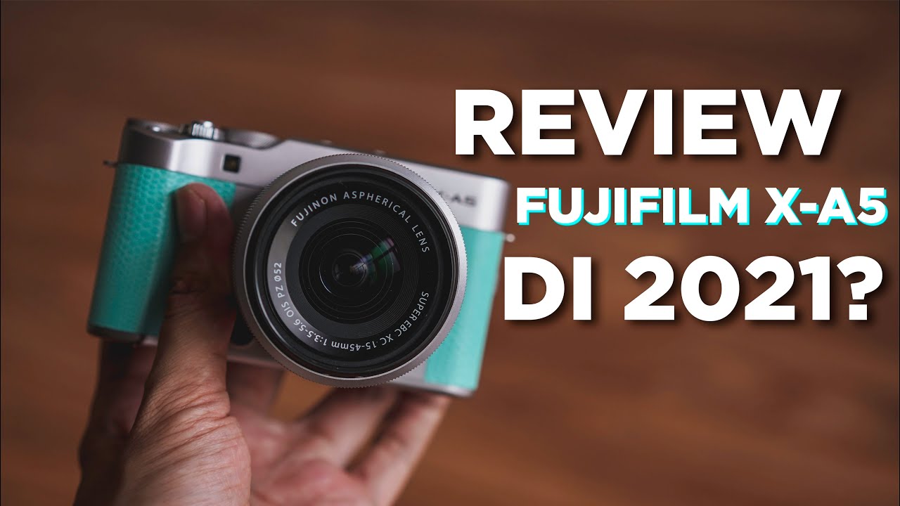 KAMERA FUJI COCOK UNTUK PEMULA | Review FUJIFILM X-A5 di 2021 !