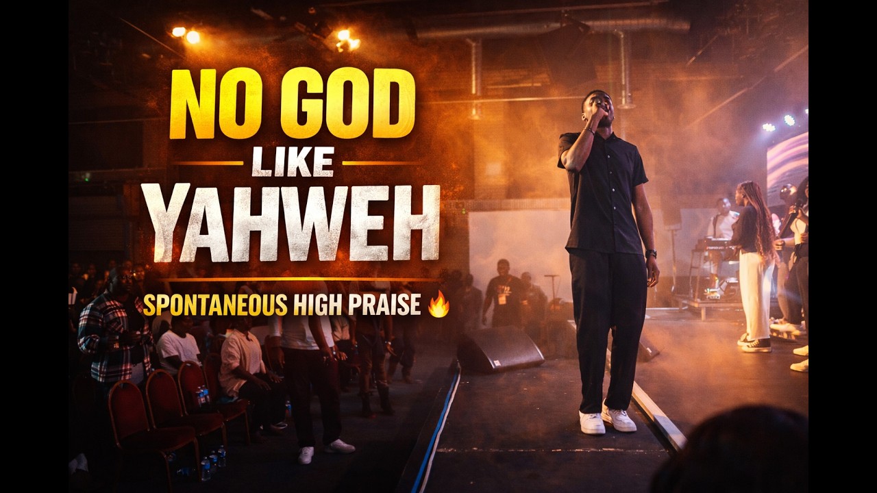 No God Like Yahweh | Spontaneous High Praise