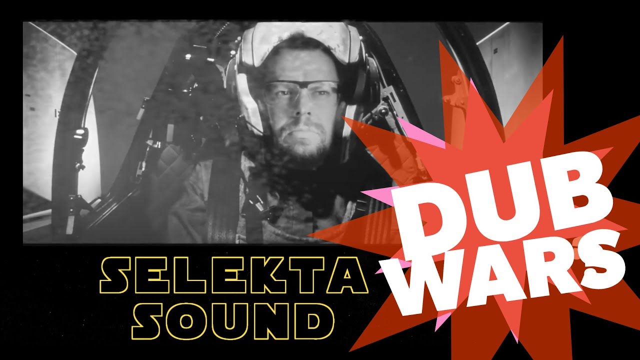 SELEKTA SOUND - DUB WARS / Gwiezdne Historie