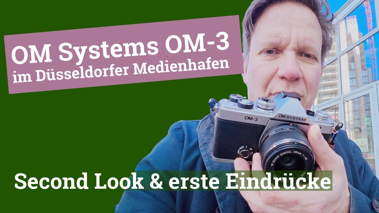 OM Systems OM-3: Unterwegs im Düsseldorfer Medienhafen. Second Look & erste Eindrücke