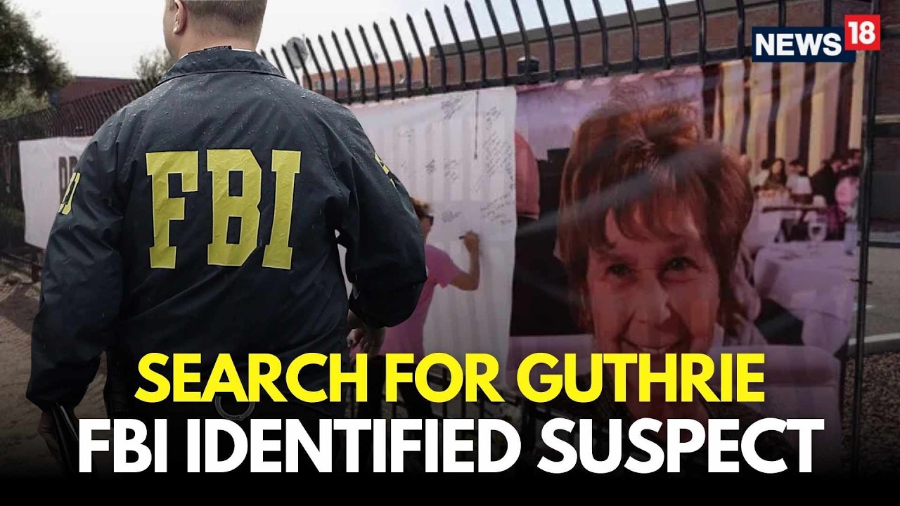 Nancy Guthrie Missing Case LIVE | FBI  Doubles Reward As Details Revealed About Man In Video | N18G