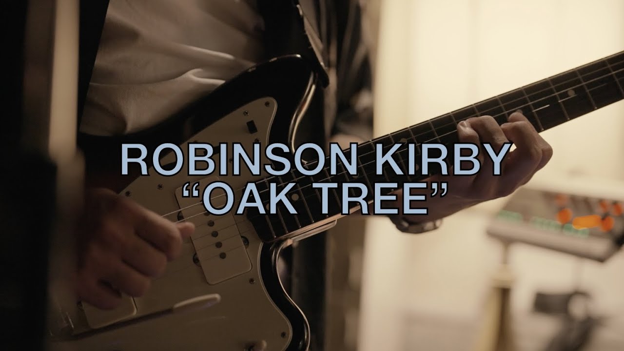 Robinson Kirby - Oak Tree (Live)