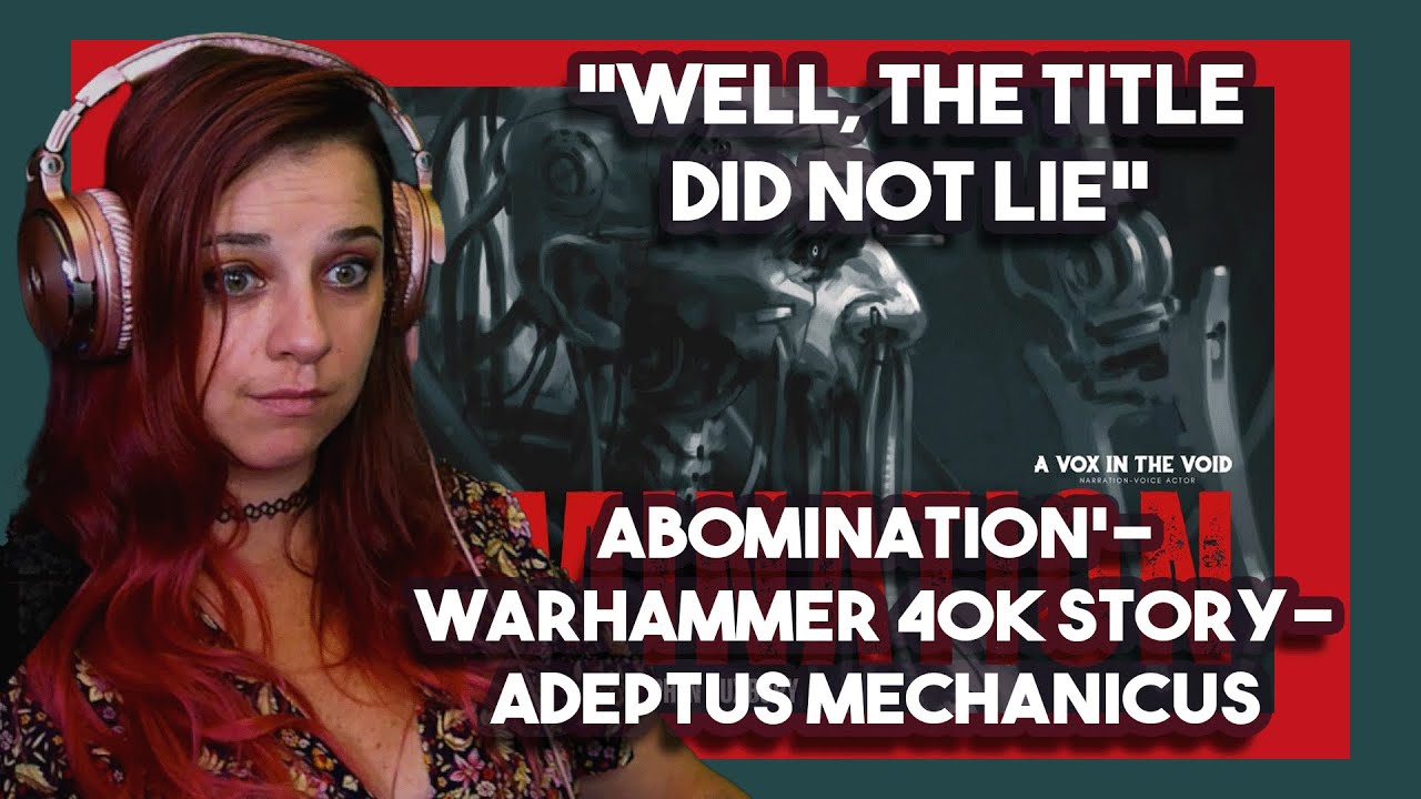 *Well, the title did not lie* 'ABOMINATION'-WARHAMMER 40K STORY - ADEPTUS MECHANICUS