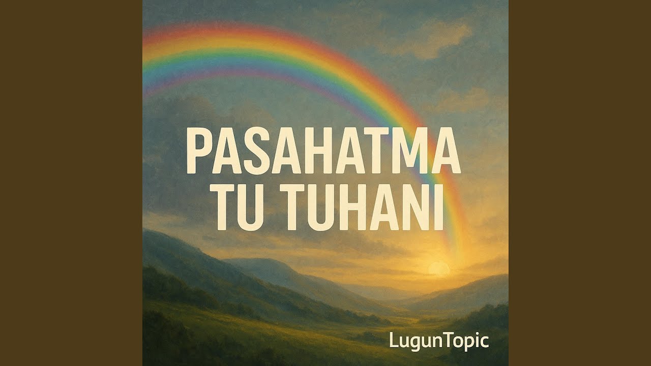 PASAHATMA TU TUHANI