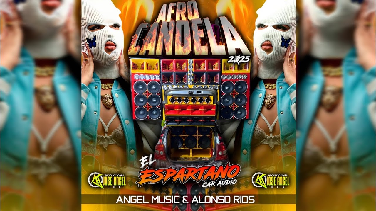 🇻🇪🔥 Afro Candela 2025 - El Espartano Car Audio - Prod Jose Angel Oca - Angel Music & Alonso Rios