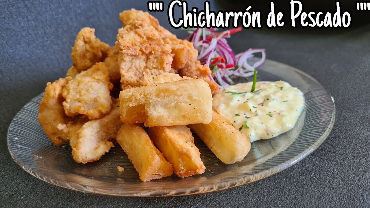 CHICHARRÓN DE PESCADO - Súper crujiente.