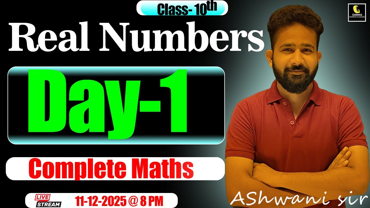 Class 10 Maths - Day 1 || Real Numbers || Class 10 || Ashwani sir || gamma career classes