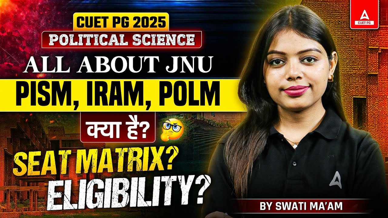 JNU PG Admission 2025 ✅ Everything About PISM, IRAM and POLM | Seat and Eligibility