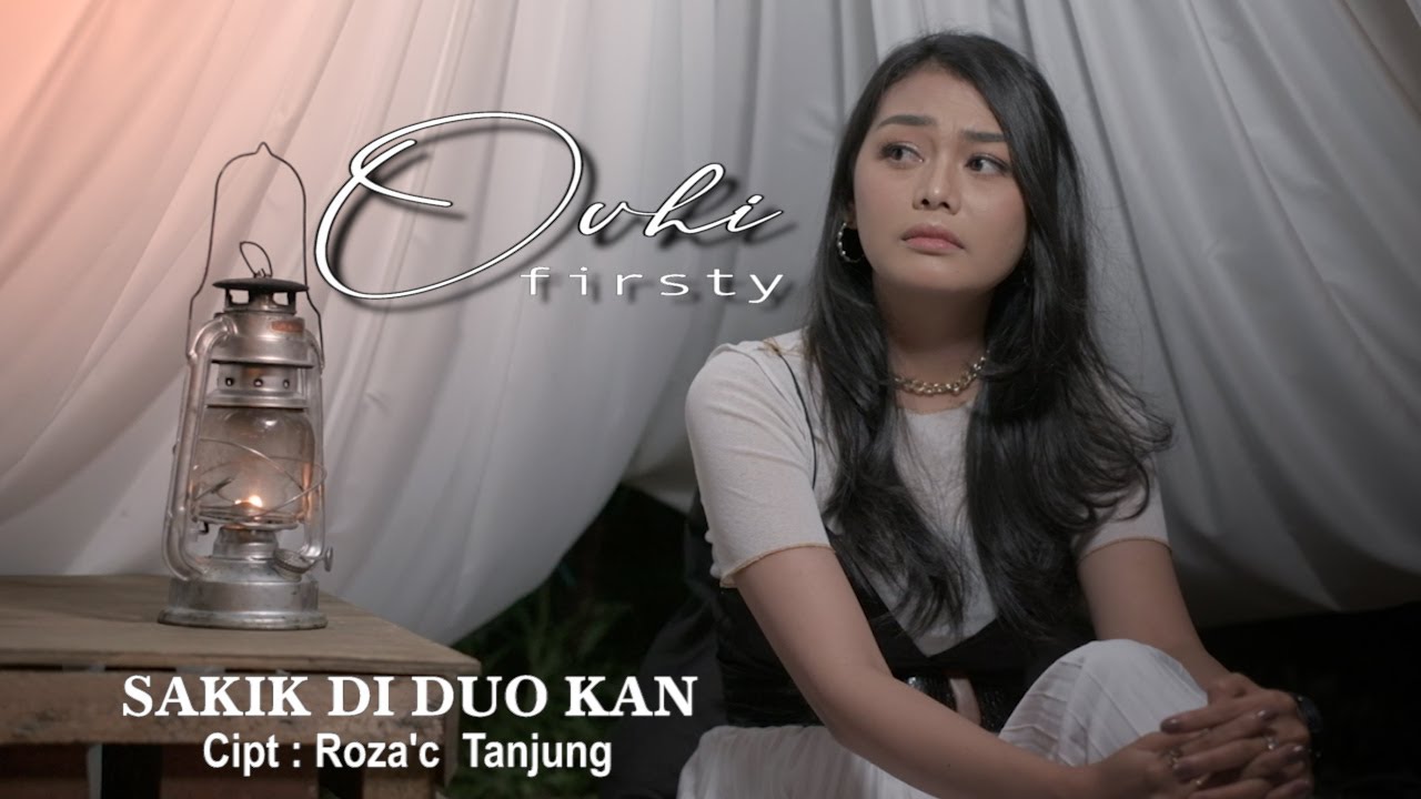 SAKIK DI DUO KAN - OVHI FIRSTY (Official music video)