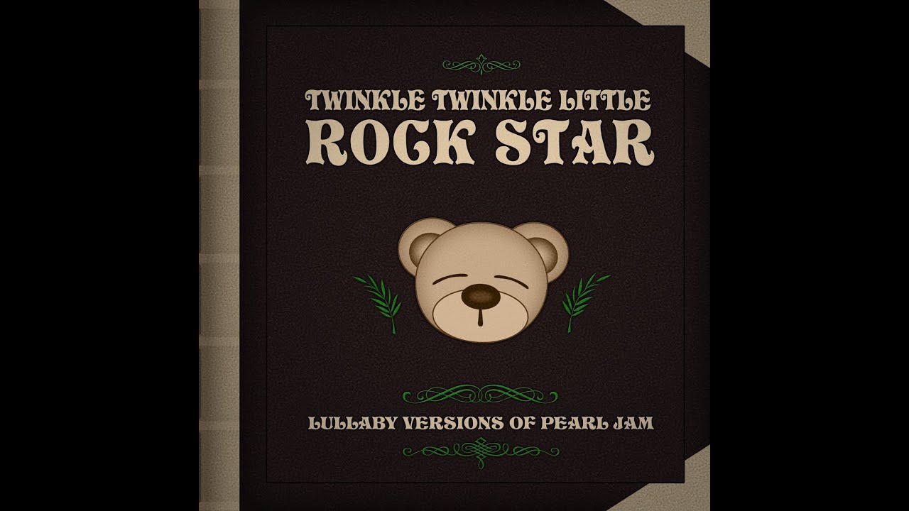 Just Breathe Lullaby Versions of Pearl Jam by Twinkle Twinkle Little Rock Star