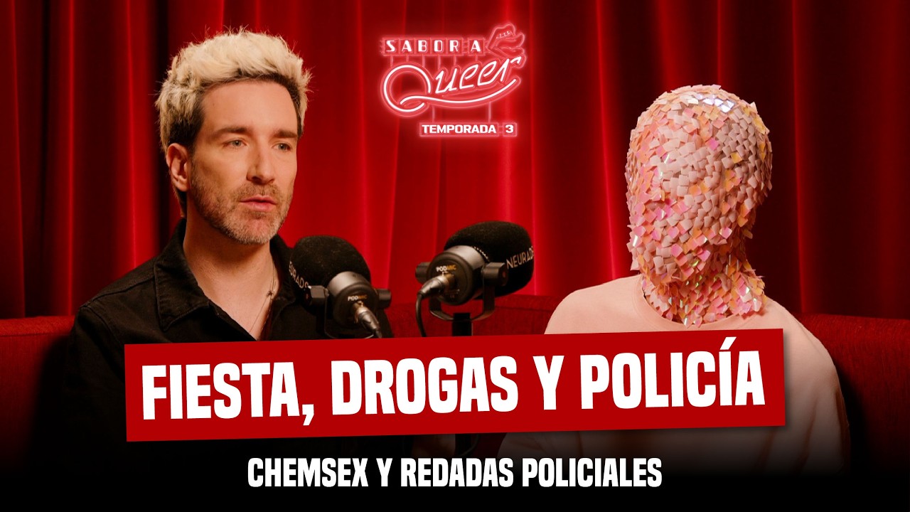 CHEMSEX Y REDADAS POLICIALES  💊🚔💥⚖️ SABOR A QUEER 3x20