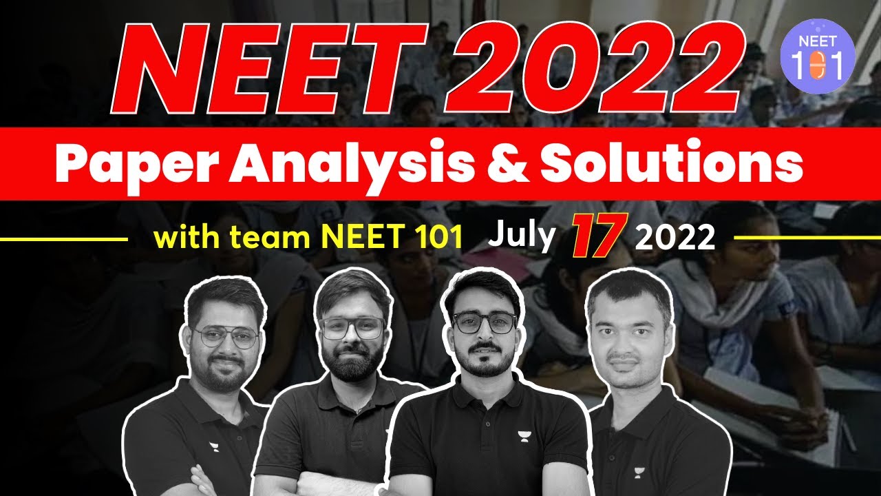 NEET 2022 Paper Analysis and Answer Key | Biology | Physics | Chemistry
