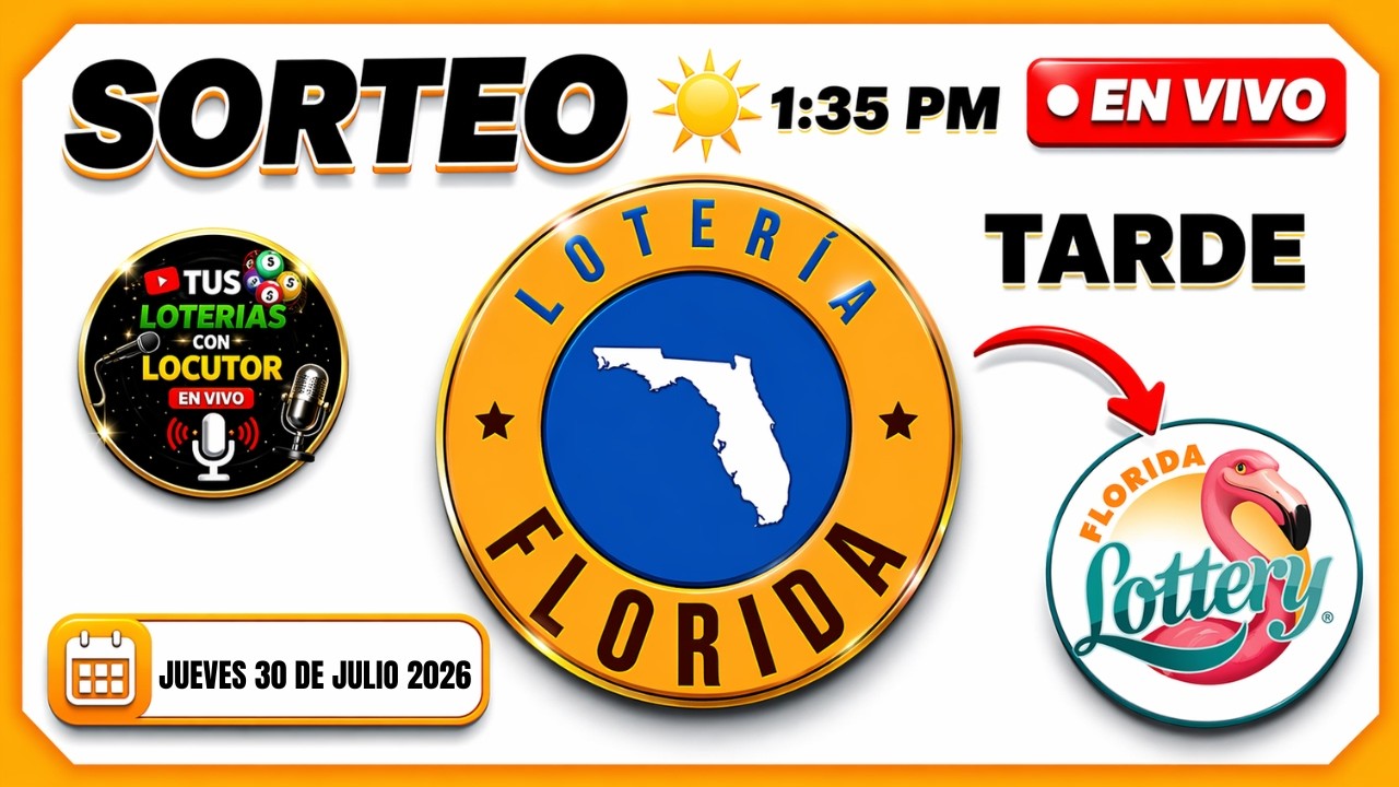 Sorteo Loteria de Florida Lottery Tarde 1:35 PM EN VIVO Jueves 30 de Julio del 2026