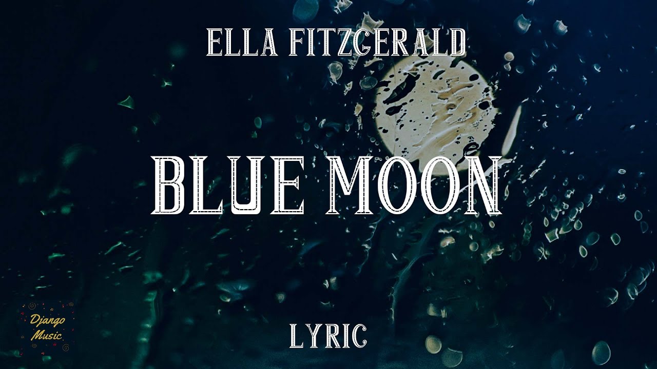 Blue Moon - Ella Fitzgerald (LYRICS) | Django Music