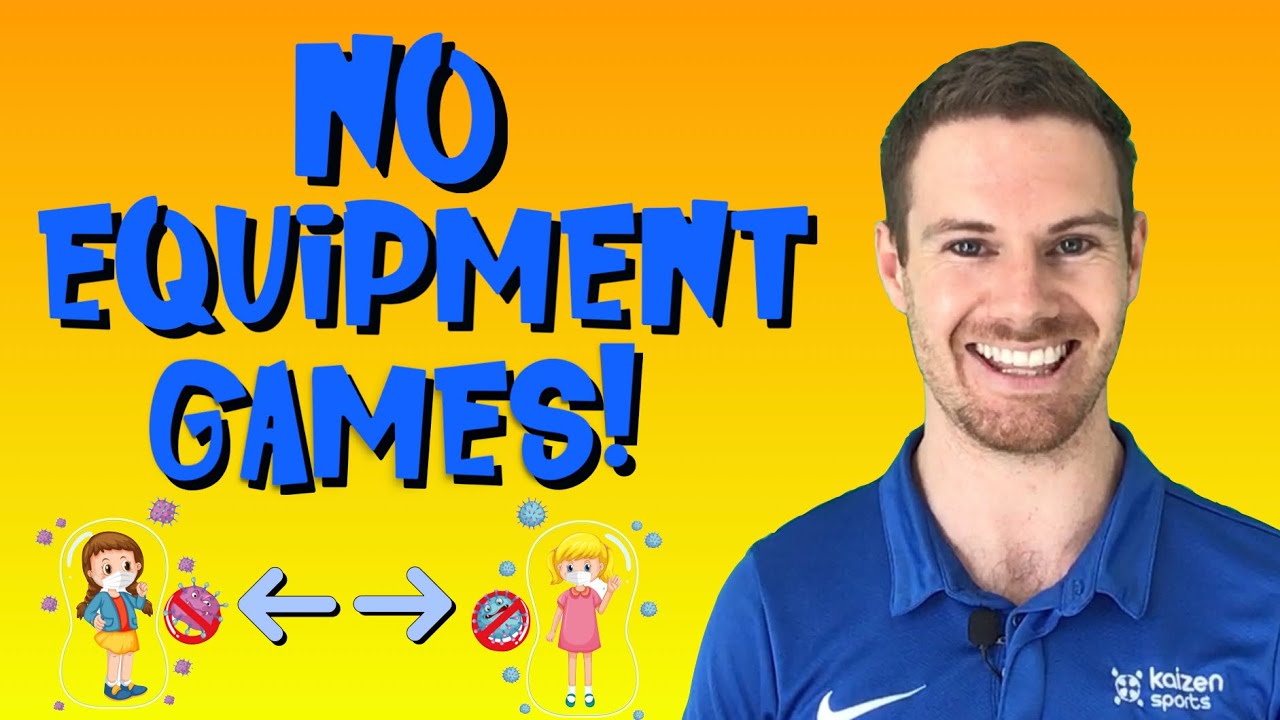 P.E Games NO Equipment | Part 2