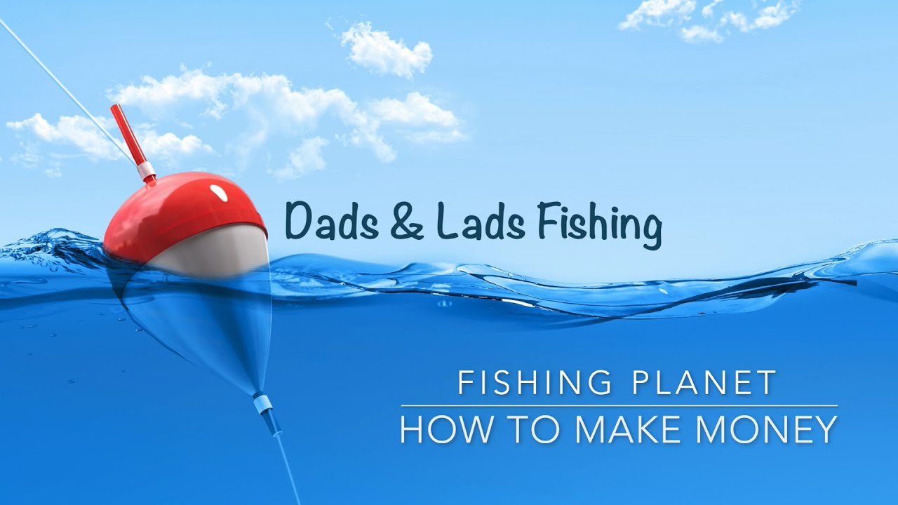 Fishing Planet:  How to Make Money