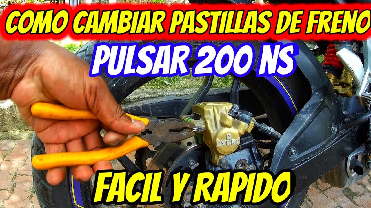 como cambiar pastillas de freno ns 200