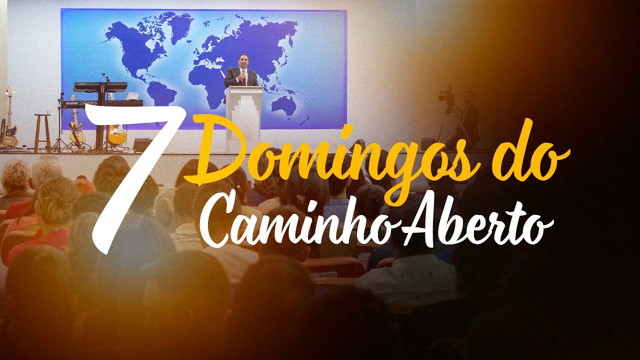 7 Domingos do Caminho Aberto - Domingo 18h / Pr. Carlos Soares