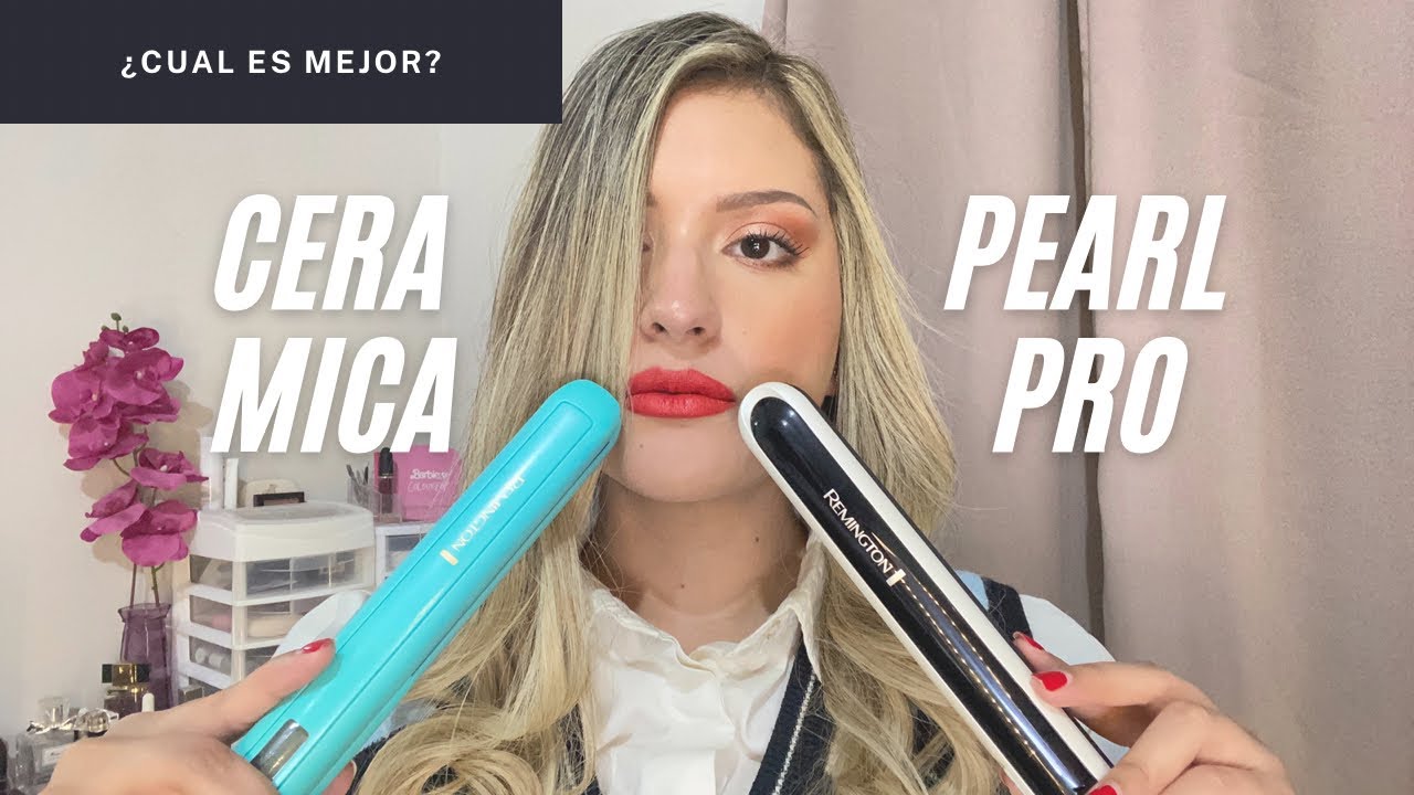 PLANCHAS REMINGTON Comparando Anti-static Cerarmic S5500TG VS Pearl Pro S9500PP | Stephanie Soria