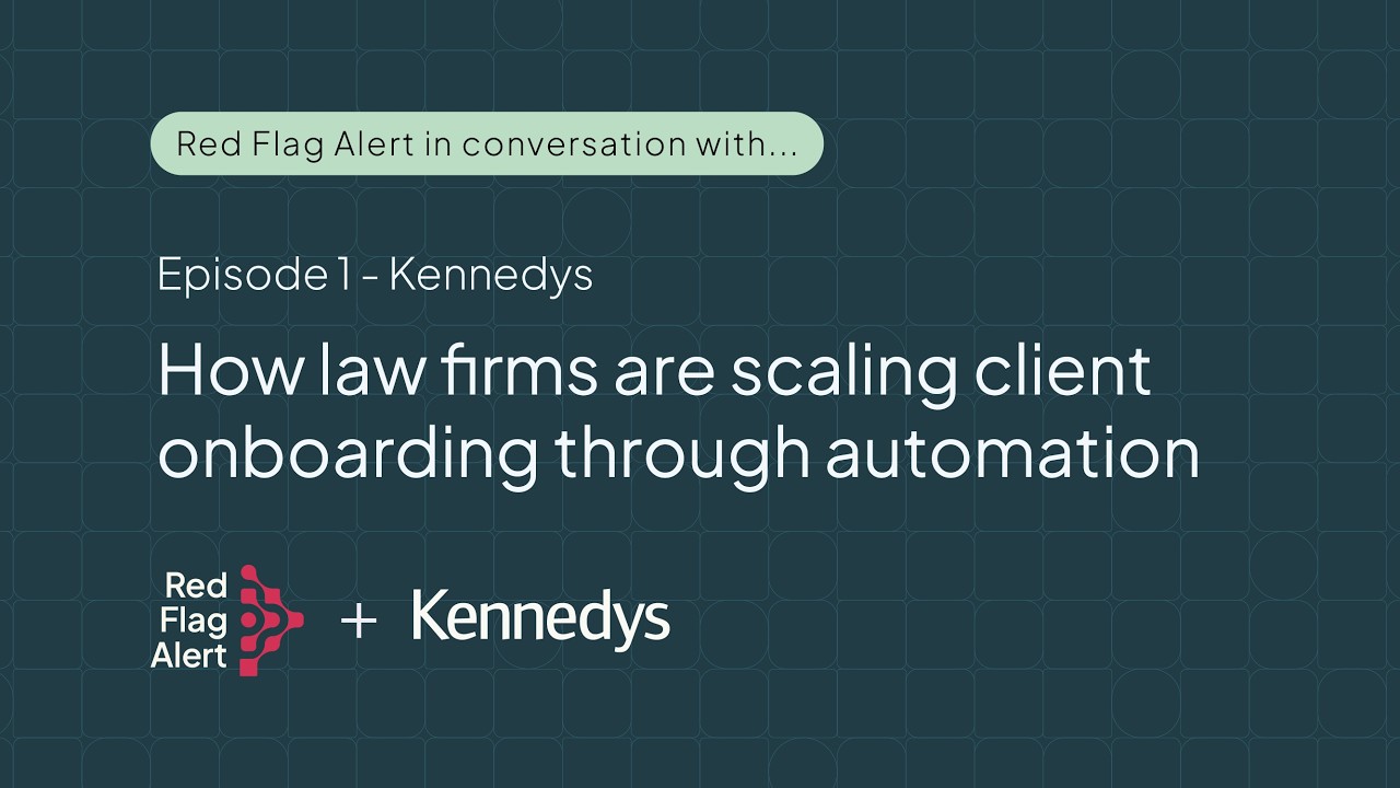 Episode 1 - Kennedys - How law firms are scaling client onboarding through automation.